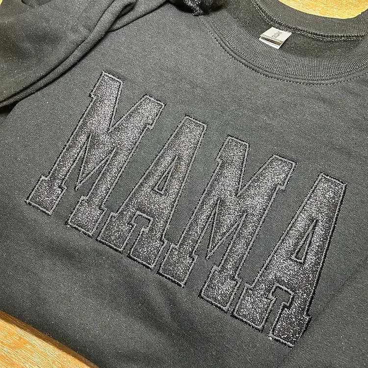 Custom Embroidered Glitter Vinyl MAMA Sweatshirt-Gift For Mom & Grandma