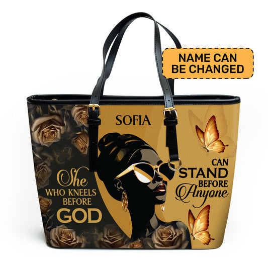 She Who Kneels Before God Can Stand Before Anyone - Personalized Leather Totebag