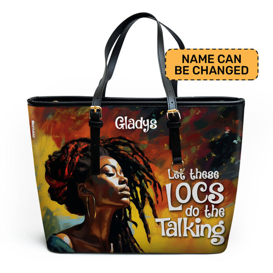 Let These Locs Do The Talking - Personalized Leather Totebag