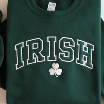 Custom Embroidered Irish Sweatshirt - St. Patricks Day Sweatshirt